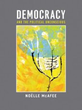 book Democracy and the Political Unconscious