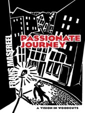 book Passionate Journey: a Vision in Woodcuts