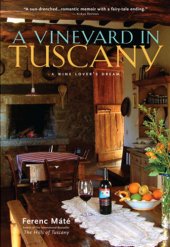 book A vineyard in Tuscany: a wine lover's dream