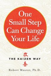 book One Small Step Can Change Your Life: The Kaizen Way