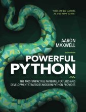 book Powerful Python: the most impactful patterns, features and development strategies modern Python provides