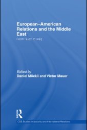 book European-American relations and the Middle East: from Suez to Iraq