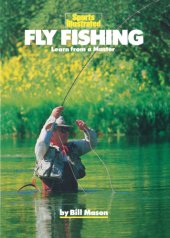 book Sports illustrated fly fishing: learn from a master