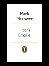 book Hitler's empire: how the Nazis ruled ruled Europe