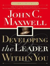 book Developing the leader within you / M