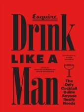 book Drink like a man: the only cocktail guide anyone really needs