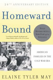 book Homeward bound: American families in the Cold War era