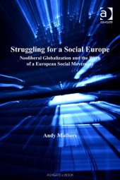 book Struggling for a social Europe: neoliberal globalisation and the birth of a European social movement