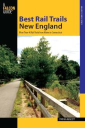 book Best rail trails. New England: more than 40 rail trails from Maine to Connecticut