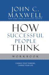 book How successful people think: change your thinking, change your life