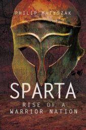 book Sparta: rise of a warrior nation