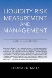 book Liquidity risk measurement and management: a practitioner's guide to global best practices