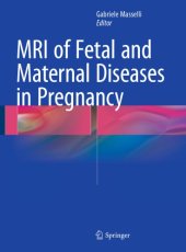 book MRI of Fetal and Maternal Diseases in Pregnancy