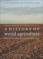 book A history of world agriculture: from the neolithic age to current crisis