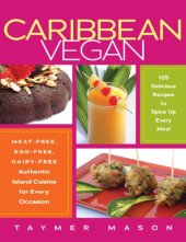 book Caribbean vegan: meat-free, egg-free, dairy-free: authentic Island cuisine for every occasion