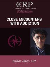 book Close Encounters with Addiction