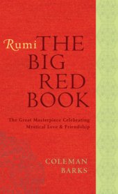 book Rumi: the big red book: the great masterpiece celebrating mystical love and friendship