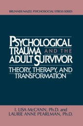 book Psychological trauma and adult survivor theory: theory, therapy and transformation