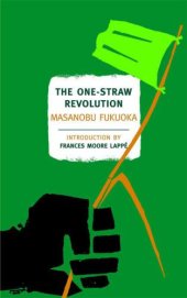 book The One-Straw Revolution: An Introduction to Natural Farming