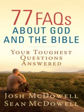 book 77 FAQs About God and the Bible