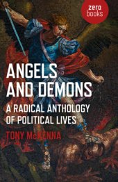 book Angels and Demons: A Radical Anthology of Political Lives