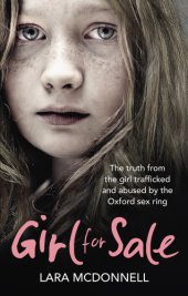 book Girl for sale: the truth from the girl trafficked and abused by Oxford sex ring