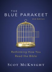 book The Blue Parakeet: Rethinking How You Read the Bible