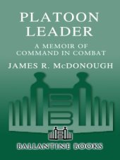 book Platoon leader: a memoir of command in combat