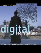 book Digital storytelling: the narrative power of visual effects in film