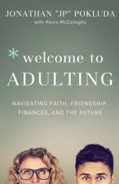 book Welcome to Adulting: Navigating Faith, Friendship, Finances, and the Future