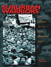 book Suburban Warriors: the Origins of the New American Right