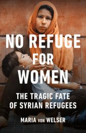 book No refuge for women: the tragic fate of Syrian refugees