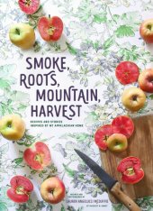 book Smoke, Roots, Mountain, Harvest