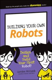 book Building your own robots: design and build your first robot!