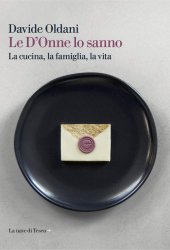 book Le D'Onne lo sanno. La cucina, la famiglia, la vita