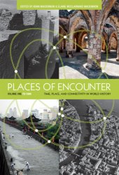 book Places of encounter: time, place, and connectivity in world history