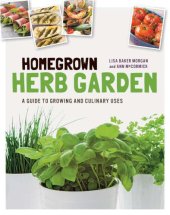 book Homegrown herb garden: a guide to growing and culinary uses