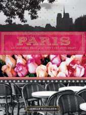 book Paris: an inspiring tour of the city's creative heart