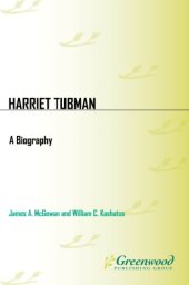 book Harriet Tubman: a Biography