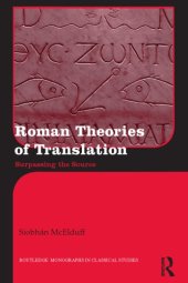 book Roman theories of translation: surpassing the source