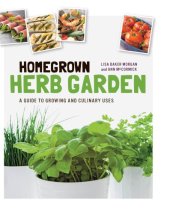 book Homegrown herb garden: a guide to growing and culinary uses