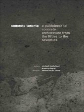 book Concrete Toronto: a Guide to Concrete Architecture from the Fifties to the Seventies