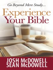 book Experience Your Bible Go Beyond Mere Study