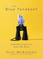 book The blue parakeet: rethinking how you read the bible