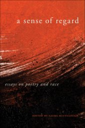 book A sense of regard: essays on poetry and race