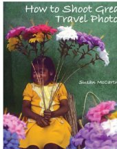 book How to Shoot Great Travel Photos