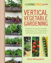 book Vertical vegetable gardening: a living free guide