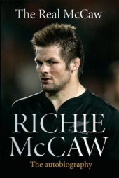 book The Real McCaw: the Autobiography of Richie McCaw