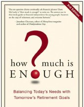 book How Much Is Enough: Balancing Today's Needs with Tomorrow's Retirement Goals (Canadian Edition)