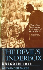 book The Devil's Tinderbox: Dresden, 1945